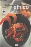 Toque Etnico A Cozinha De Fusao, Um