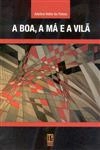 Boa A Ma E A Vila, A