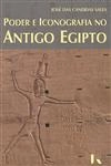 Poder E Iconografia No Antigo Egipto