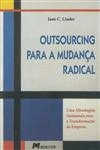 Outsourcing Para A Mudanca Radical