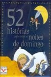 52 Historias Para Todas As Noites De Domingo