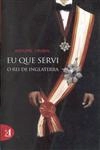 Eu Que Servi O Rei De Inglaterra