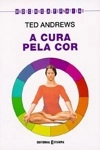 Cura Pela Cor, A