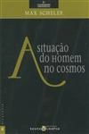 Situacao Do Homem No Cosmos, A