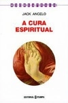 Cura Espiritual, A