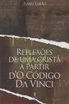Reflexoes De Uma Crista A Partir D'o Codigo Da Vinci