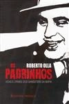 Padrinhos Vidas E Crimes Dos Gangsters Da Mafia, Os