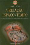 Relacao Espaco Tempo, A