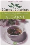 Curas Caseiras E Conselhos Medicinais Do Algarve