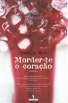 Morder-te O Coracao