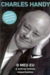 Meu Eu E Outros Temas Importantes, O