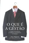 Que E A Gestao, O