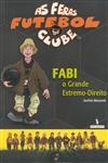 Fabi O Grande Extremo-direito