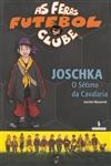 Joschka O Setimo Da Cavalaria