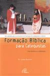 Formacao Biblica Para Catequistas