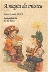 Magia Da Musica, A