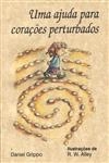 Ajuda Para Coracoes Perturbados, Uma