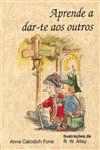 Aprende A Dar-te Aos Outros