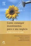 Como Conseguir Investimentos Para O Seu Negocio