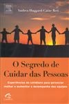 Segredo De Cuidar Das Pessoas, O