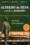 Alfredo Da Silva A Cuf E O Barreiro