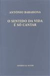 Sentido Da Vida E So Cantar, O