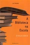 Biblioteca Na Escola, A
