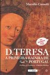 D Teresa A Primeira Rainha De Portugal