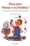 Dicas Para Domar O Seu Pestinha