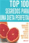 Top 100 Segredos Para Uma Dieta Perfeita