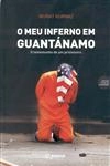 Meu Inferno Em Guantanamo, O
