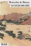 Culto Do Cha, O