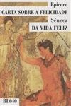Carta Sobre A Felicidade / Da Vida Feliz