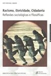 Racismo Etnicidade Cidadania Reflexoes Sociologicas E Filosoficas 
