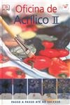 Oficina De Acrilico Vol2
