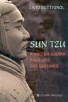 Sun Tzu A Arte Da Guerra Para Uso Dos Gestores