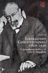 Liberalismo Constitucional 1826 - 1926