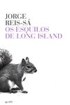 Esquilos De Long Island, Os