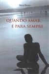 Quando Amar E Para Sempre