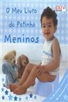 Meu Livro Do Potinho Meninos, O