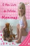 Meu Livro Do Potinho Meninas, O