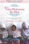 Tres Chavenas De Cha
