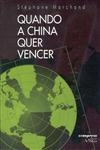 Quando A China Quer Vencer