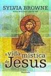 Vida Mistica De Jesus, A