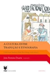 Cultura Entre Traducao E Etnografia, A