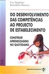 Do Desenvolvimento Das Competencias Ao Projecto De Estabelicimento