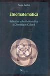 Etnomatematica Reflexoes Sobre Matematica E Diversidade Cultural