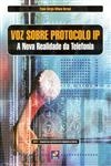 Voz Sobre Protocolo Ip A Nova Realidade Da Telefonia