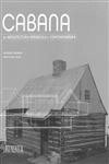 Cabana Da Arquitectura Vernacula A Contemporanea