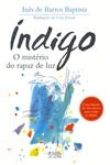 Indigo O Misterio Do Rapaz De Luz